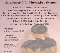 Exhibition: “The Delicacies of the Patisserie at the Table des Artistes”