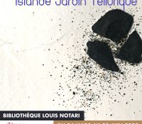 Bernard Alligand Exhibition “ICELAND Telluric Garden”