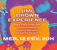 Jimi Brown Experience – A Tribute to Hendrix & James Brown