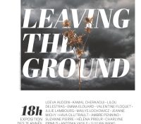 “Leaving the Ground” – 3rd Year Exhibition
