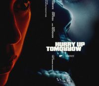 Film: “Hurry Up Tomorrow”