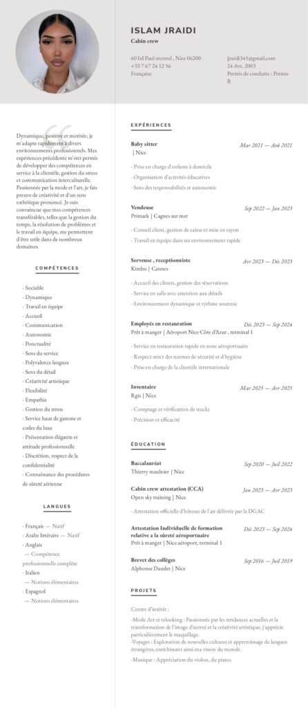 A qualified flight attendant 

based in Nice, I am..