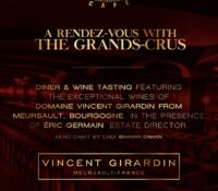Meeting of the Grands Crus – Vincent Girardin, Meursault