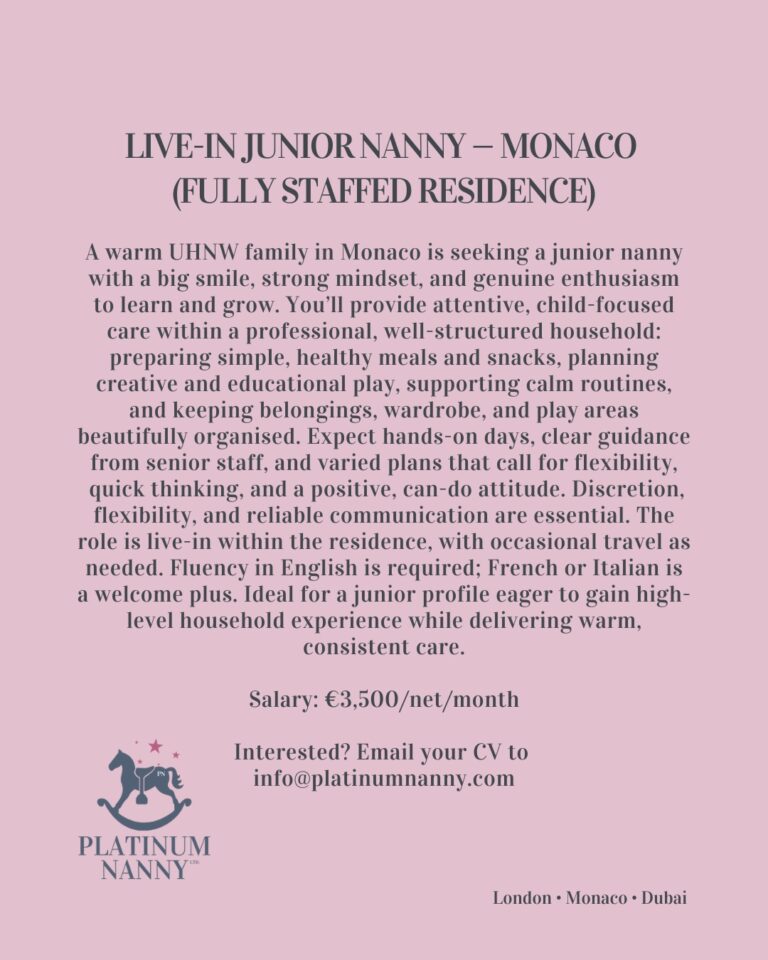 A warm UHNW family in Monaco is seeking a junior n..